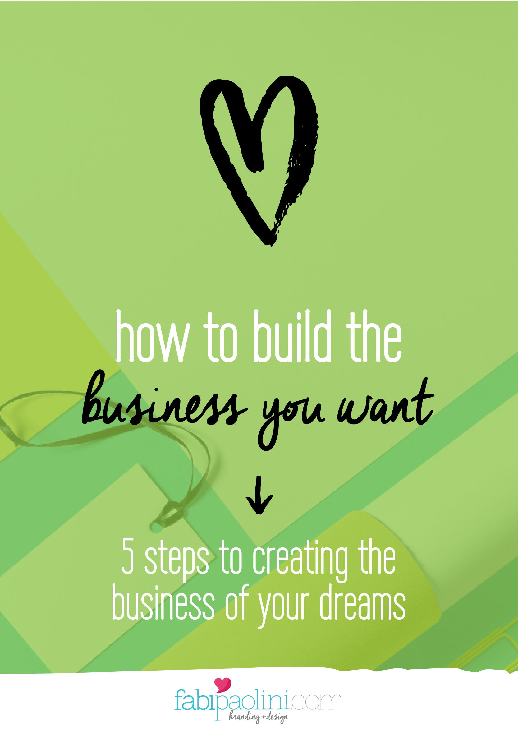 how-to-build-the-business-you-want-love-entrepreneur