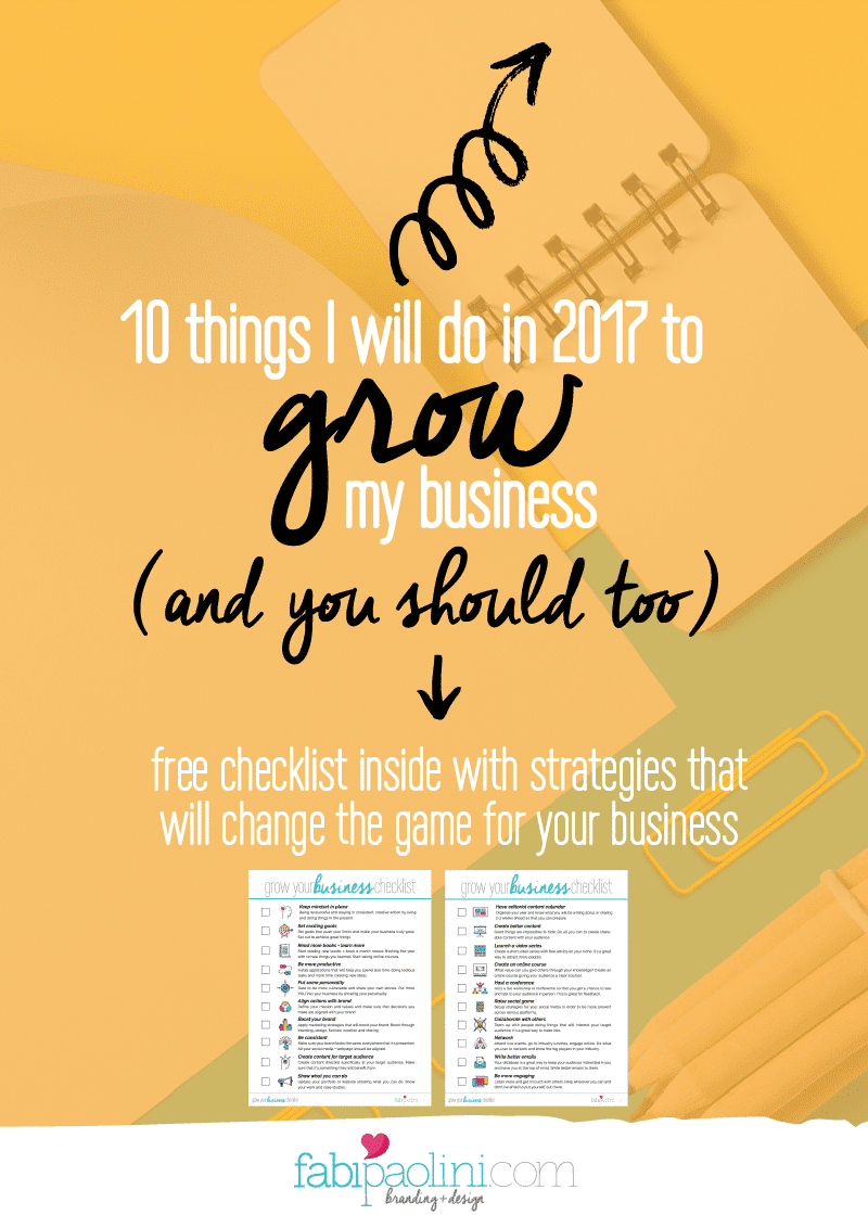 10 things I will be doing to grow my business sin 2017. There's a free checklist inside you can download with great tips for marketing!