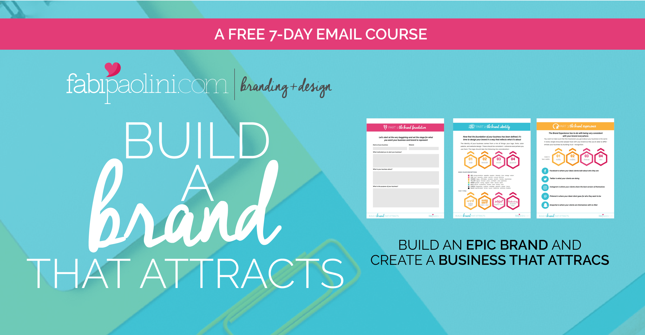 Build a Brand that Attracts - A free email branding course | Fabi Paolini Branding + Design + entrepreneur