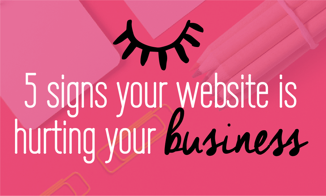 5 signs your website is hurting your business. Website mistakes you might be making that are keeping clients + opportunities away! Read on to find out more
