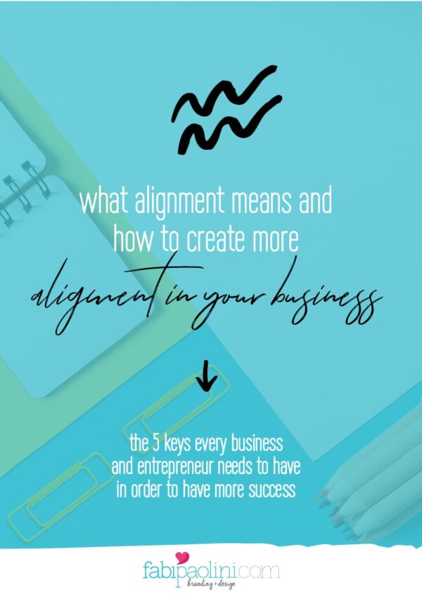 Creating more alignment in your business and brand