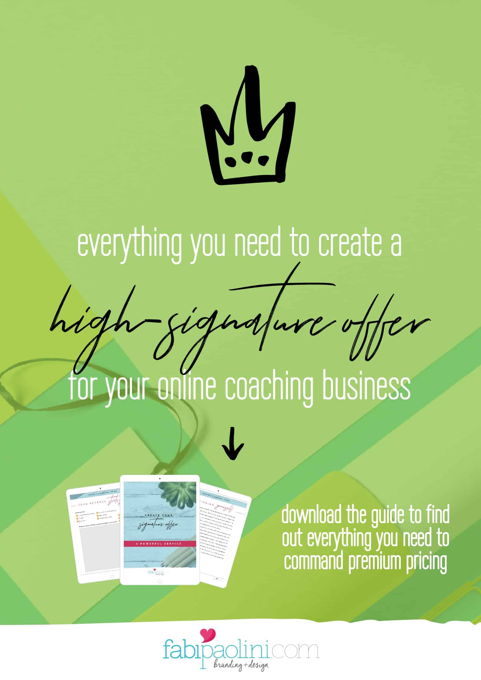 Everything you need to create a high-ticket signature offer for your online based service business while increasing your income | Fabi Paolini Brand Strategy Online Business Coach