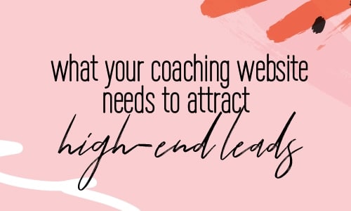 What your coaching website needs in order to attract high-end leads into your business | Brand Strategy + messaging for conversion | Fabi Paolini Brand Strategy Coach Branding Web Design for Online Business