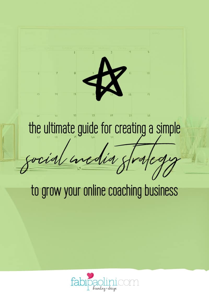 guide for creating a simple social media strategy for your online coaching business fabi paolini brand strategy