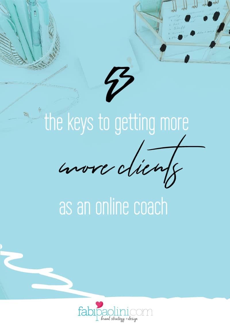 The keys to getting more clients and client acquisition as an online coach | Fabi Paolini Brand strategy