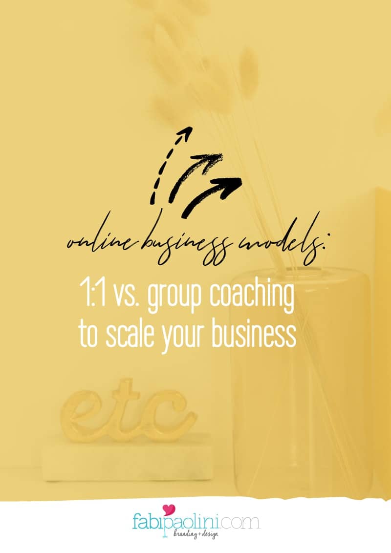 1:1 vs group coaching to scale your online coaching business Fabi Paolini Brand Strategy Online Business Coach