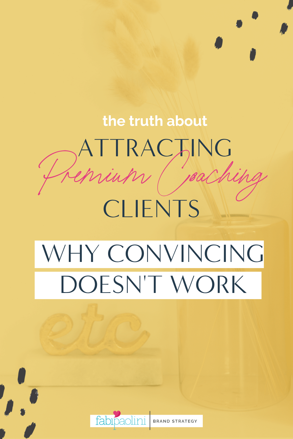 The Truth about about attracting premium coaching clients