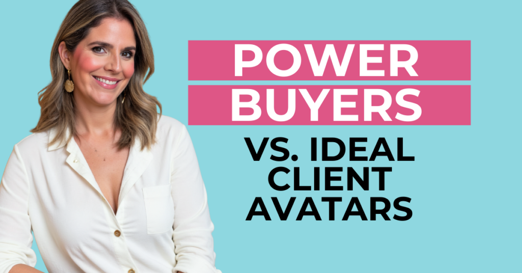 Comparison diagram showing Power Buyer psychology versus ideal client avatar demographics for premium service providers
